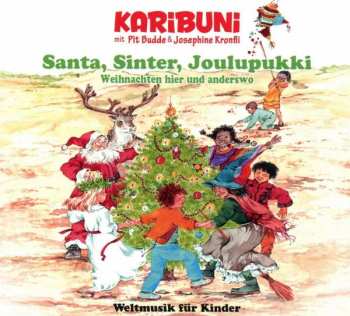 Album Various: Karibuni: Santa, Sinter,joulupukki: Weihnachten Hier Und Anderswo