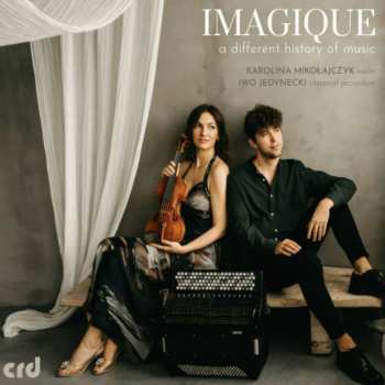 CD Various: Karolina Mikolajczyk & Iwo Jedynecki - Imagique 621713