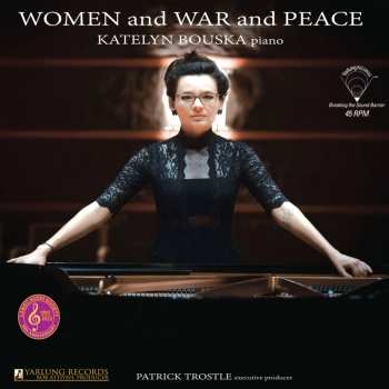 LP Various: Katelyn Bouska - Women And War And Peace (180g) 624094