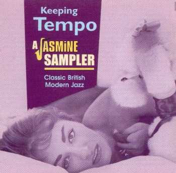 CD Various: Keeping Tempo A Jasmine Sampler Classic British Modern Jazz 417908