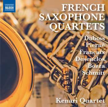 Album Various: Kenari Quartet - French Saxophone Quartets