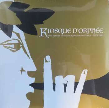 Album Various: Kiosque D'Orphée (Une Epopée De L'Autoproduction En France - 1973/1991)