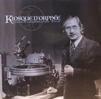 3LP Various: Kiosque D'Orphée (Une Epopée De L'Autoproduction En France - 1973/1991) 569441