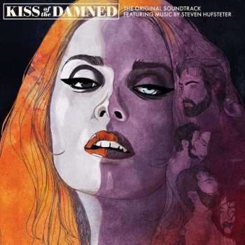 Album Various: Kiss Of The Damned (The Original Soundtrack)