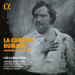 CD Various: La Comédie Humaine: Chansons Balzaciennes 621177