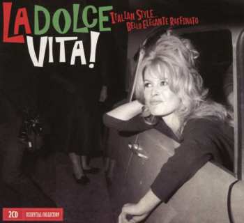 2CD Various: La Dolce Vita! Italian Style ... Bello Elegante Raffinato 421230