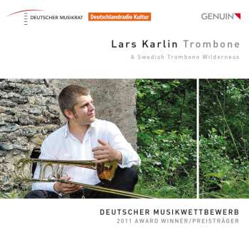 Album Various: Lars Karlin - A Swedish Trombone Wilderness