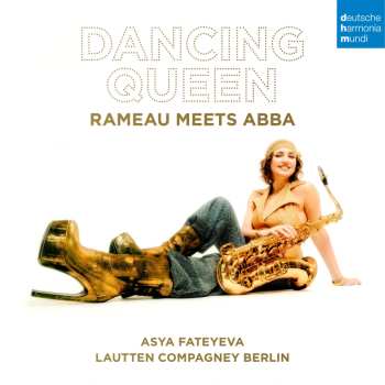 CD Various: Lautten Compagney Berlin & Asya Fateyeva - Dancing Queen - "rameau Meets Abba" 618809