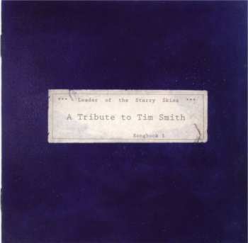 Album Various: *** Leader Of The Starry Skies *** (A Tribute To Tim Smith) Songbook 1