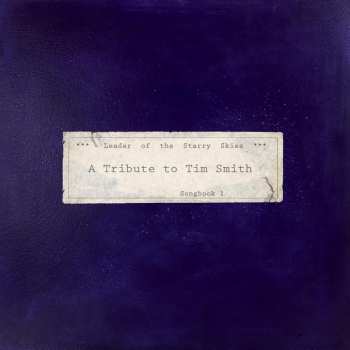 2LP Various: *** Leader Of The Starry Skies *** (A Tribute To Tim Smith) Songbook 1 554594