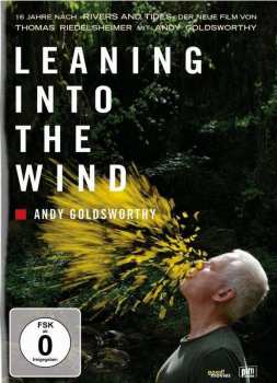 Album Various: Leaning Into The Wind - Andy Goldsworthy