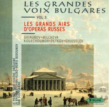 Various: Les Grandes Voix Bulgares Vol.3 - Les Grands Airs D´Opéras Russes