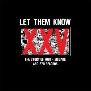 CD/DVD Various: Let Them Know (The Story Of Youth Brigade And BYO Records) 579604