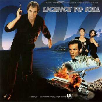 Album Various: Licence To Kill (The James Bond 007 Original Motion Picture Soundtrack Album)