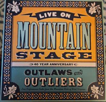 Album Various: Live On Mountain Stage ✻ Outlaws And Outliers 40th Anniversary