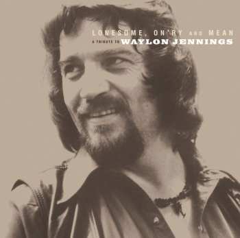 2LP Various: Lonesome, On'ry And Mean (A Tribute To Waylon Jennings) 569236