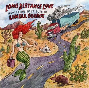 Album Various: Long Distance Love (A Sweet Relief Tribute To Lowell George)