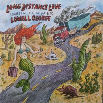 Album Various: Long Distance Love - A Sweet Relief Tribute To Lowell George