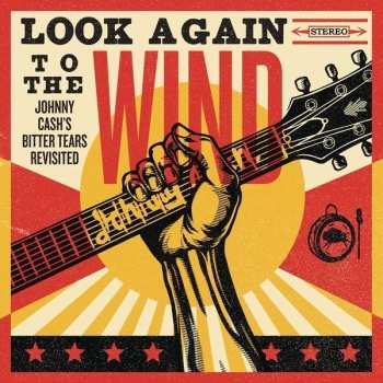 Album Various: Look Again To The Wind, Johnny Cash's Bitter Tears Revisited