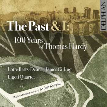 CD Various: Lotte Betts-dean - The Past & I (100 Years Of Thomas Hardy) 624164