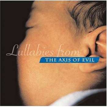 CD Various: Lullabies From The Axis Of Evil 439251