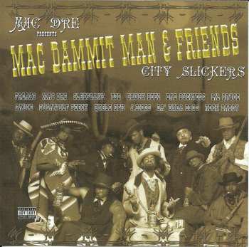 Album Various: Mac Dre Presents Mac Dammit Man & Friends - City Slickers