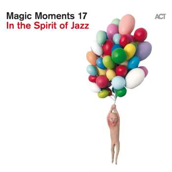 Album Various: Magic Moments 17 - In The Spirit Of Jazz