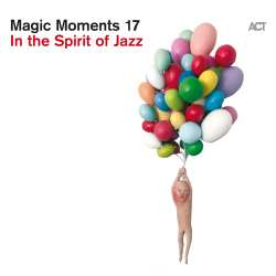 CD Various: Magic Moments 17 - In The Spirit Of Jazz 627287