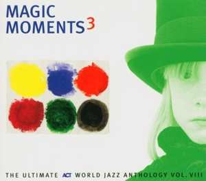 CD Various: Magic Moments 3 - The Ultimate ACT World Jazz Anthology Vol. VIII 421100