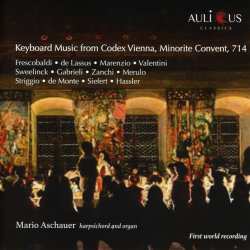 Album Various: Mario Aschauer - Keyboard Music From Codex Vienna, Minorite Convent, 714