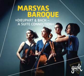 Various: Marsyas Baroque - "dieupart & Bach - A Suite Connection"