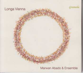 Album Various: Marwan Abado & Ensemble - Longa Vienna