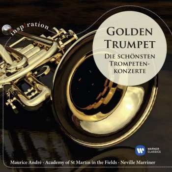 CD Sir Neville Marriner: Golden Trumpet (Die Schönsten Trompetenkonzerte) 649685