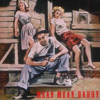 CD Various: Mean Mean Daddy 570689