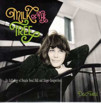 3CD/Box Set Various: Milk Of The Tree - An Anthology Of Female Vocal Folk And Singer-Songwriters 102634