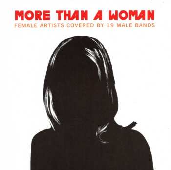 Album Various: More Than A Woman (Female Artists Covered By 19 Male Bands)