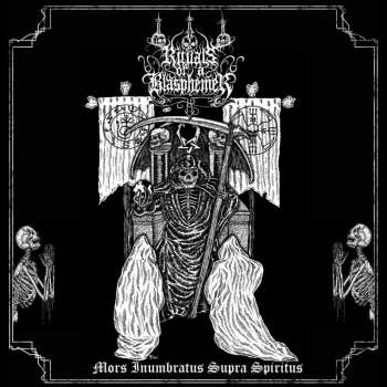 CD Rituals Of A Blasphemer: Mors Inumbratus Supra Spiritus 551952