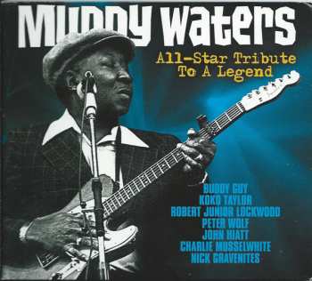 Album Various: Muddy Waters - All-Star Tribute To A Legend