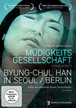 Album Various: Müdigkeitsgesellschaft - Byung-chul Han In Seoul / Berlin