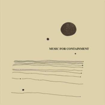 Album Various: Music For Containment