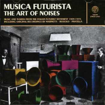 CD Various: Musica Futurista: The Art Of Noises 658130