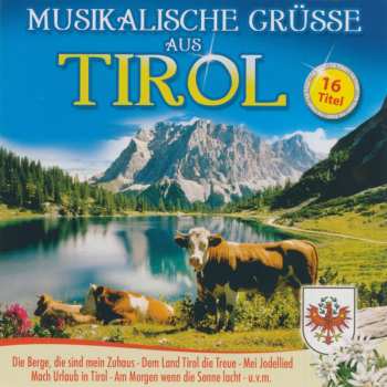 Various: Musikalische Grüsse Aus Tirol