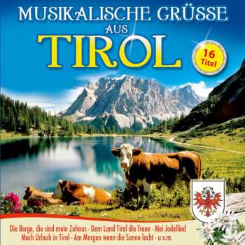 CD Various: Musikalische Grüsse Aus Tirol 555219