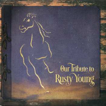 CD Various: My Friend (A Tribute To Rusty Young) 459701