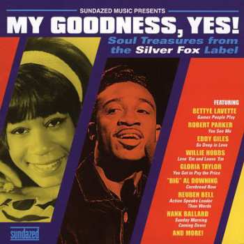 LP Various: My Goodness, Yes! (Soul Treasures From The Silver Fox Label) CLR 322597