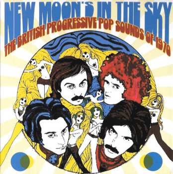 Album Various: New Moon's In The Sky (The British Progressive Pop Sounds Of 1970)