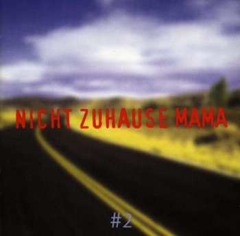 CD Various: Nicht Zuhause Mama 381158