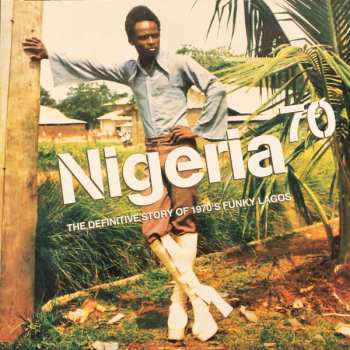 3LP Various: Nigeria 70 (The Definitive Story of 1970's Funky Lagos) CLR | LTD 605783