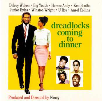 Album Various: Niney The Observer Presents Dreadlocks Coming To Dinner