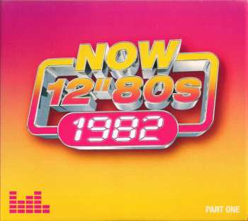 Album Various: Now 12" 80s: 1982 (Part One)